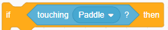 Scratch: If touching paddle